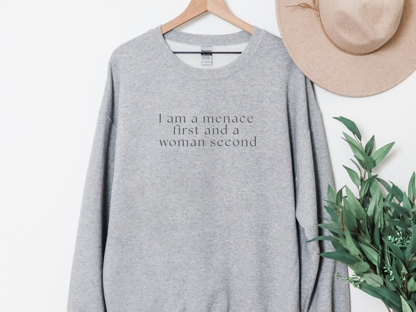 "Menace First, Woman Second" Crewneck