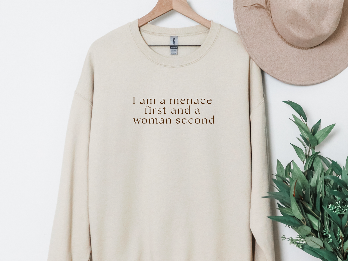 "Menace First, Woman Second" Crewneck