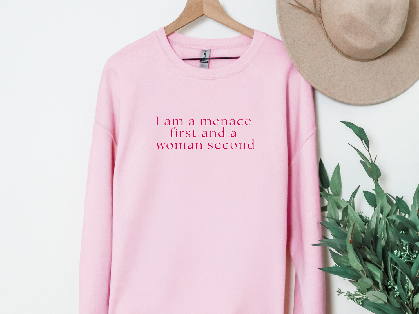 "Menace First, Woman Second" Crewneck
