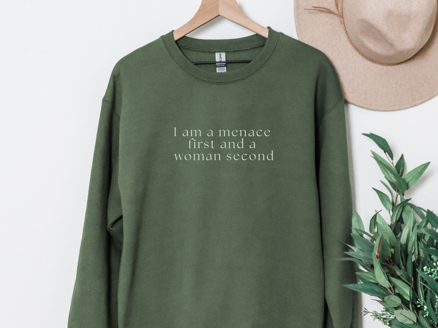 "Menace First, Woman Second" Crewneck