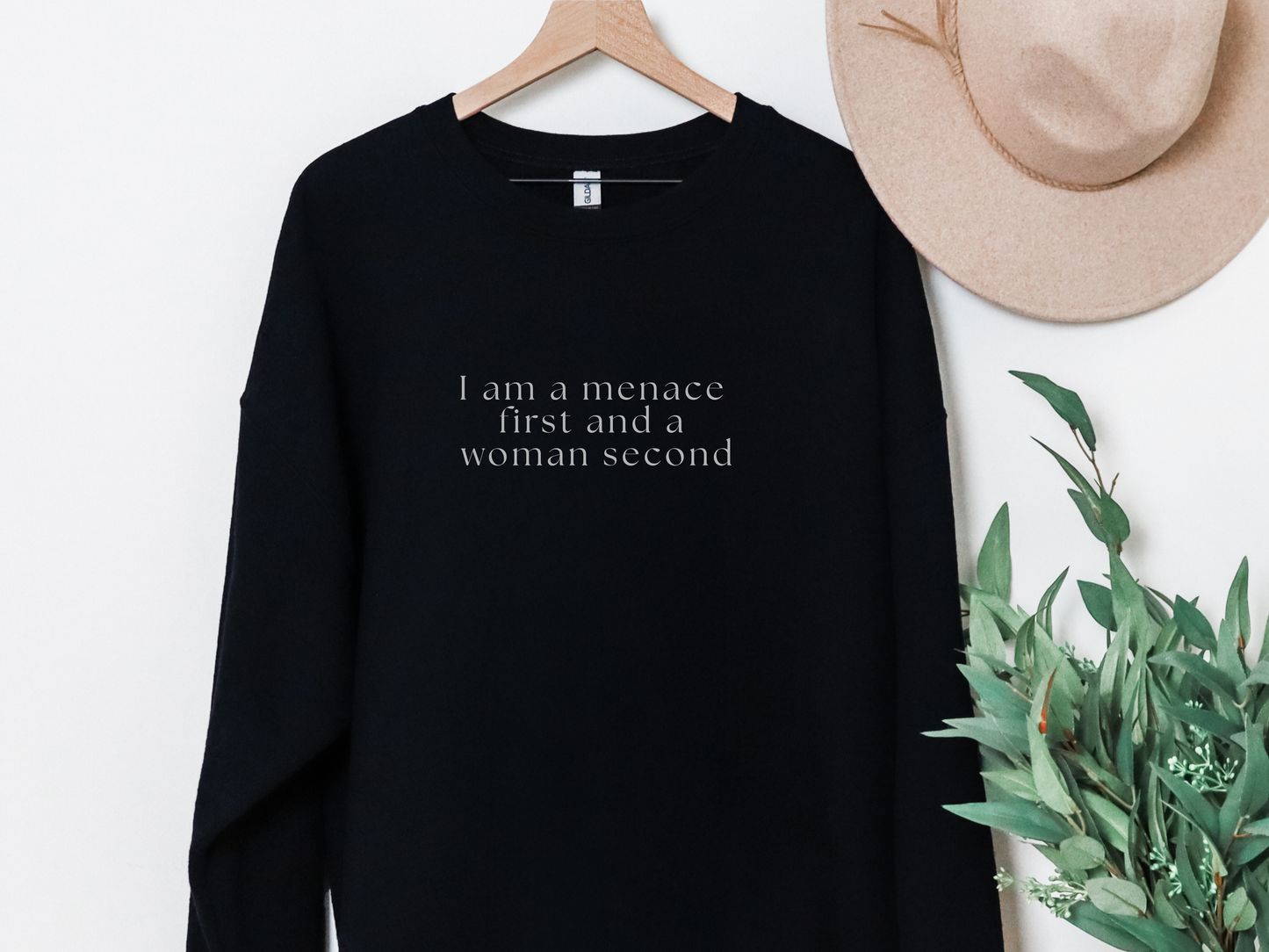 "Menace First, Woman Second" Crewneck