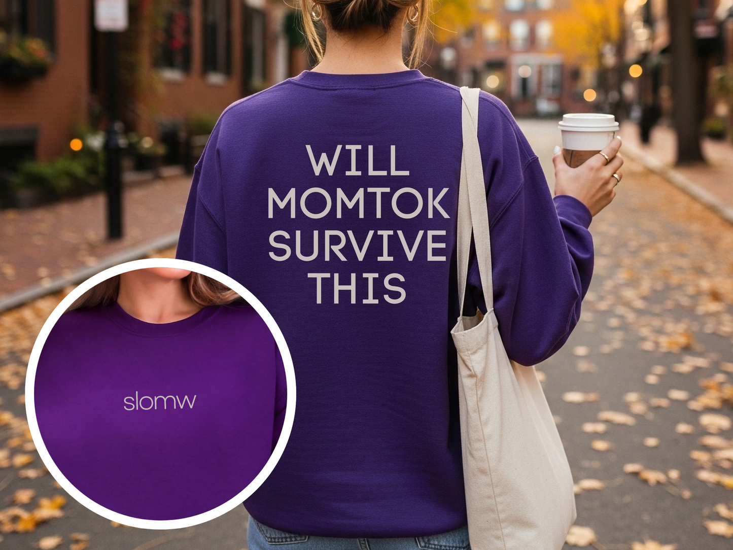 "SLOMW Will MomTok Survive This" Crewneck