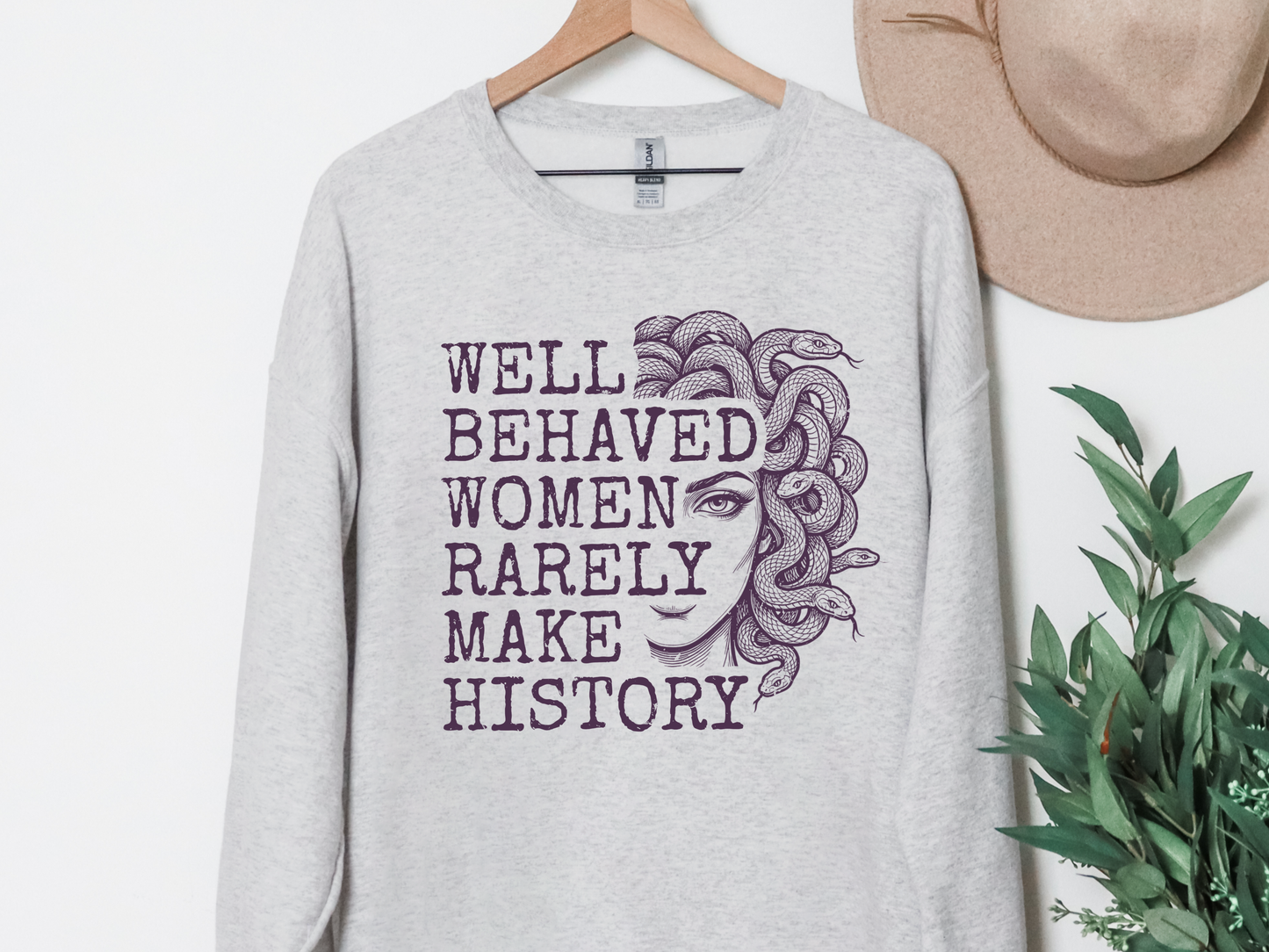 "Well Behaved Women Rarely Make History" Crewneck