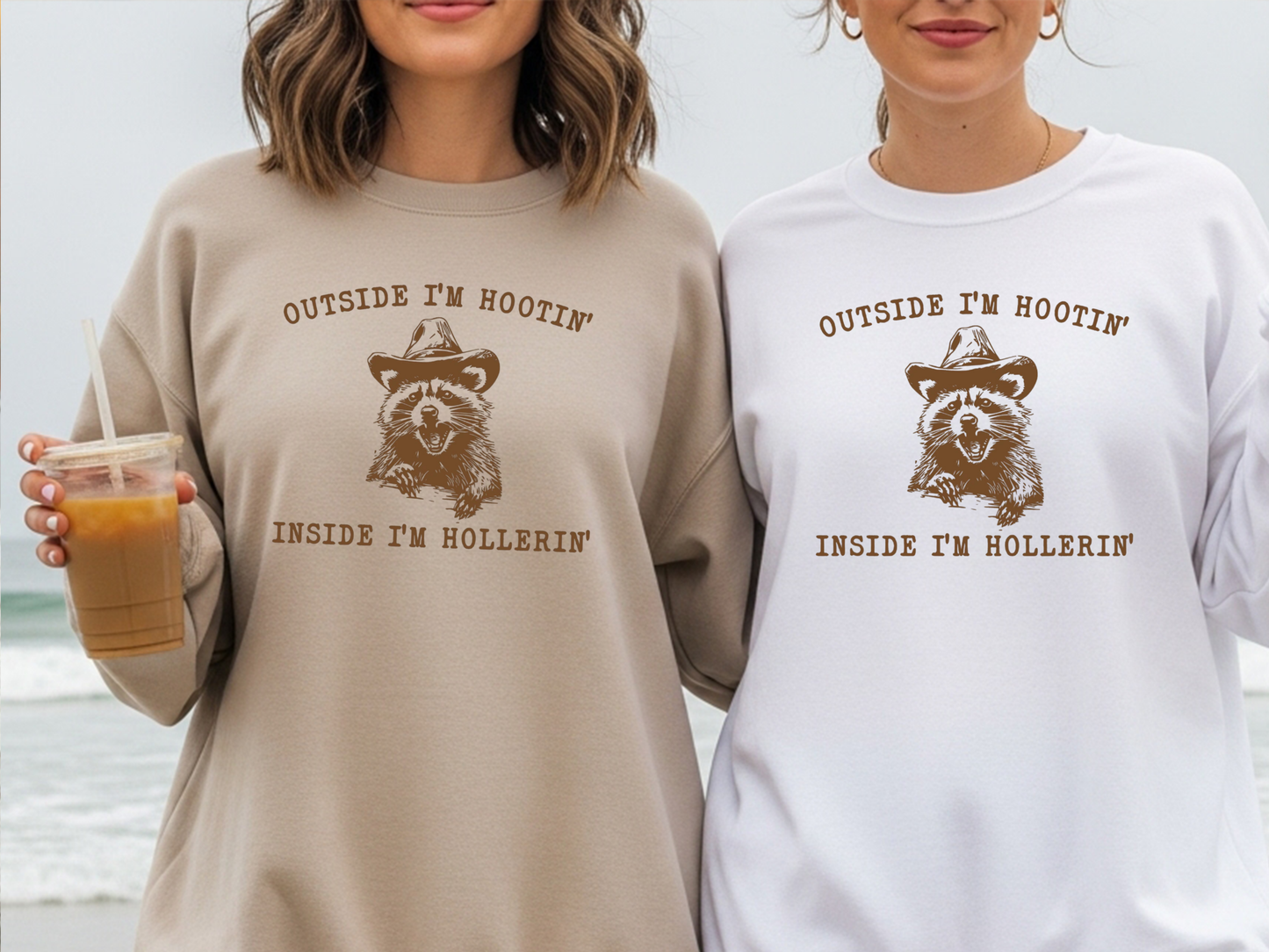 "Outside I'm Hootin Inside I'm Hollerin" Crewneck