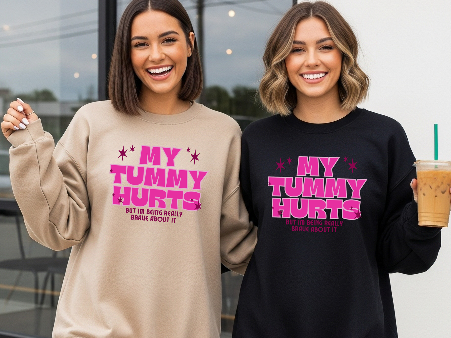 "My Tummy Hurts But I'm Being Really Brave" Crewneck