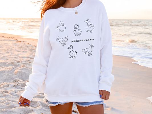 "Definitely Not In A Row" Crewneck