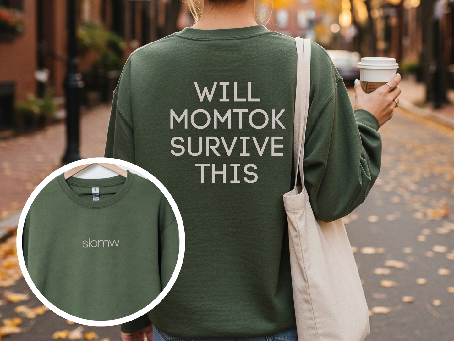 "SLOMW Will MomTok Survive This" Crewneck