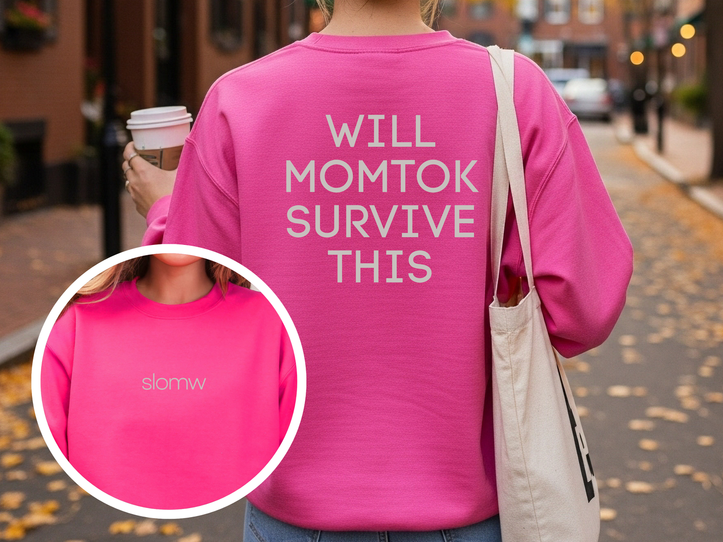 "SLOMW Will MomTok Survive This" Crewneck