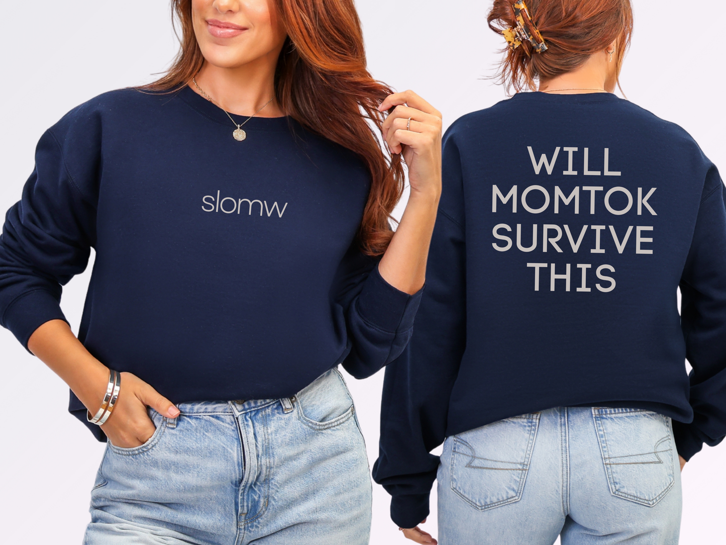 "SLOMW Will MomTok Survive This" Crewneck