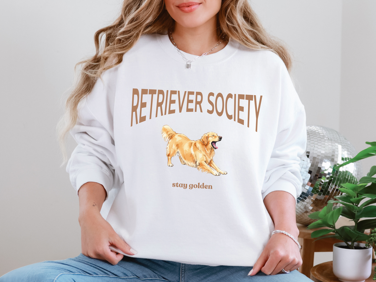 "Retriever Society, Stay Golden" Crewneck