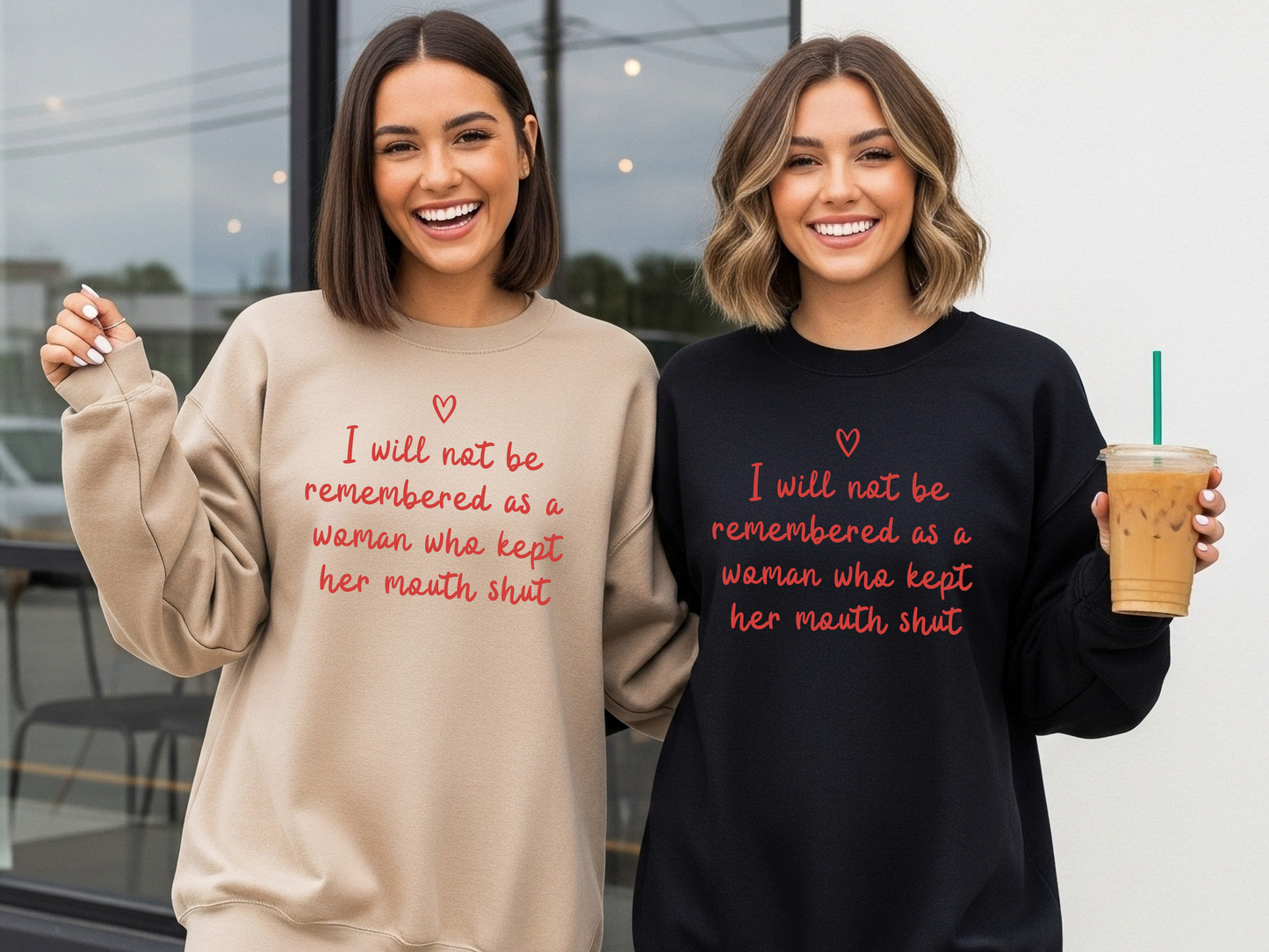 "I Will Not Be Remembered As A Woman Who Kept Her Mouth Shut" Crewneck