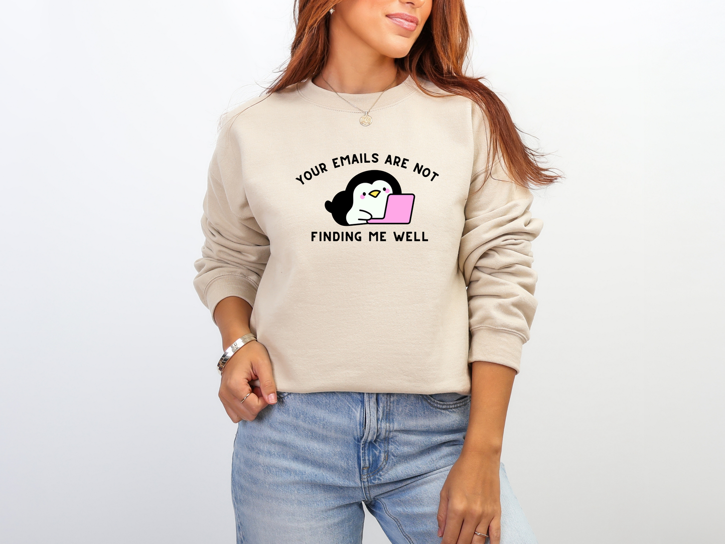 "Your Emails Are Not Finding Me Well" Crewneck