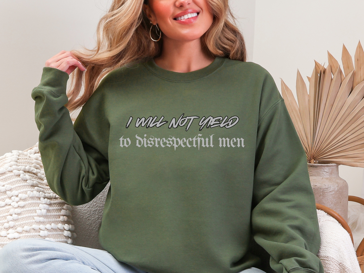 "I Will Not Yield To Disrespectful Men" Crewneck
