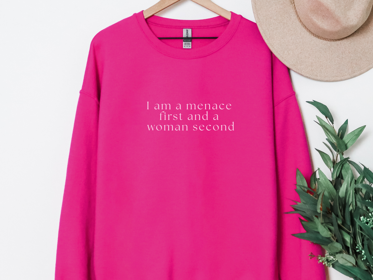 "Menace First, Woman Second" Crewneck