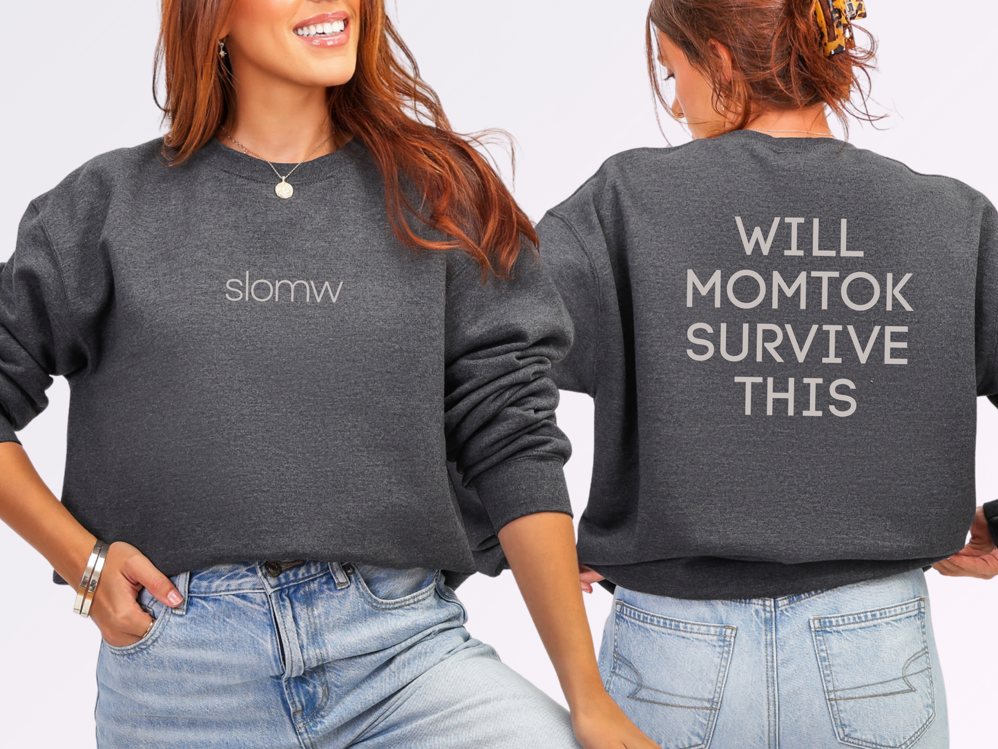 "SLOMW Will MomTok Survive This" Crewneck