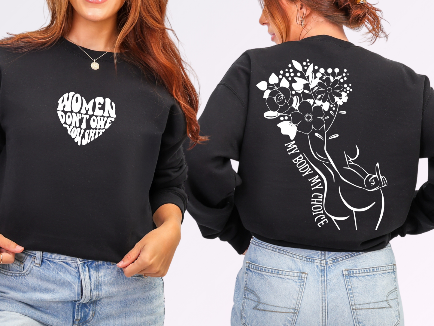 "Women Don't Owe You Shit" Crewneck