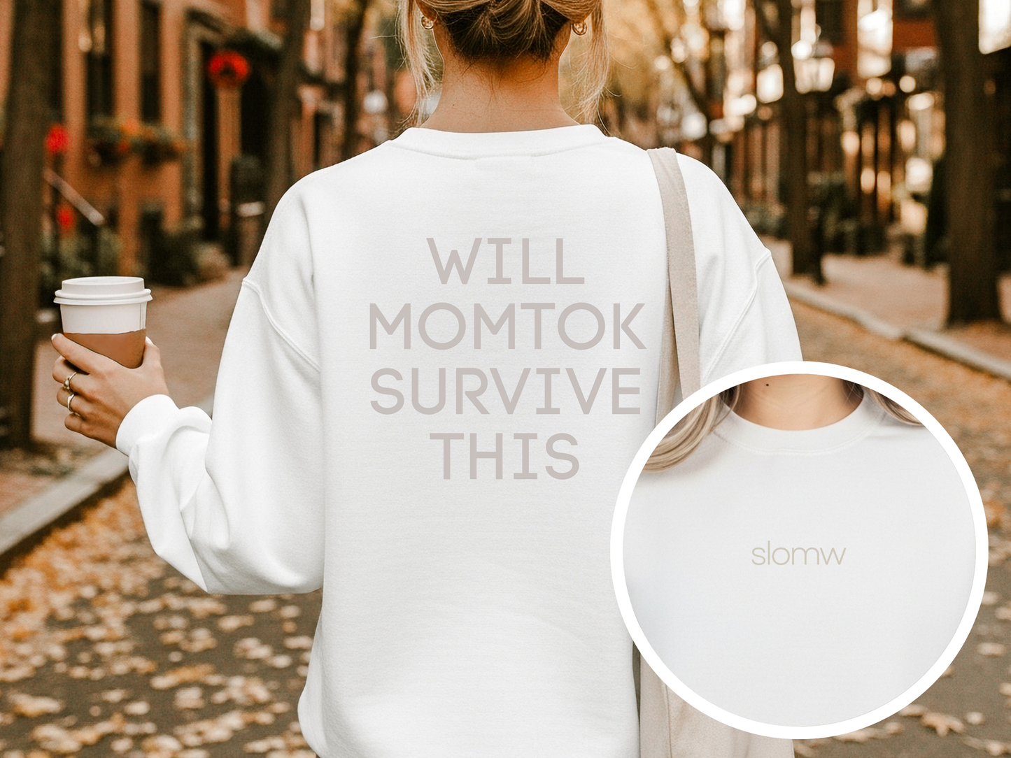 "SLOMW Will MomTok Survive This" Crewneck