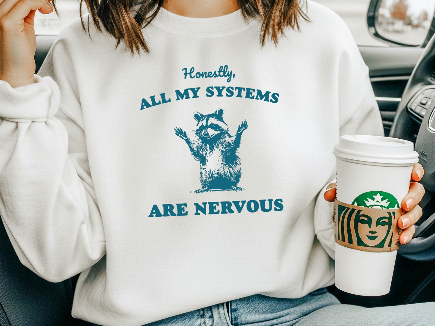 "Honestly All My Systems Are Nervous" Crewneck