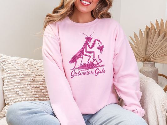 "Girls Will Be Girls: Praying Mantis Energy" Crewneck