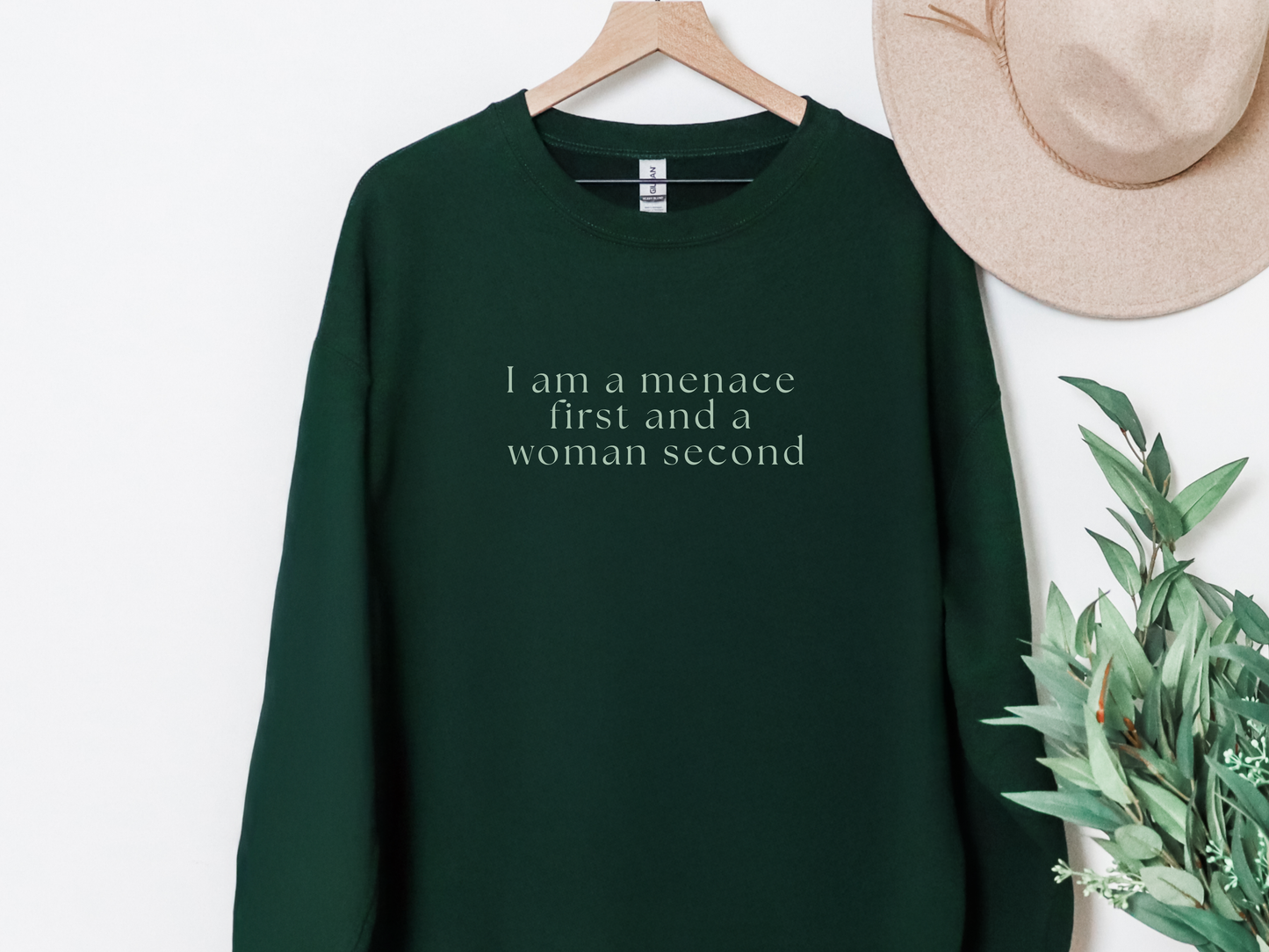 "Menace First, Woman Second" Crewneck
