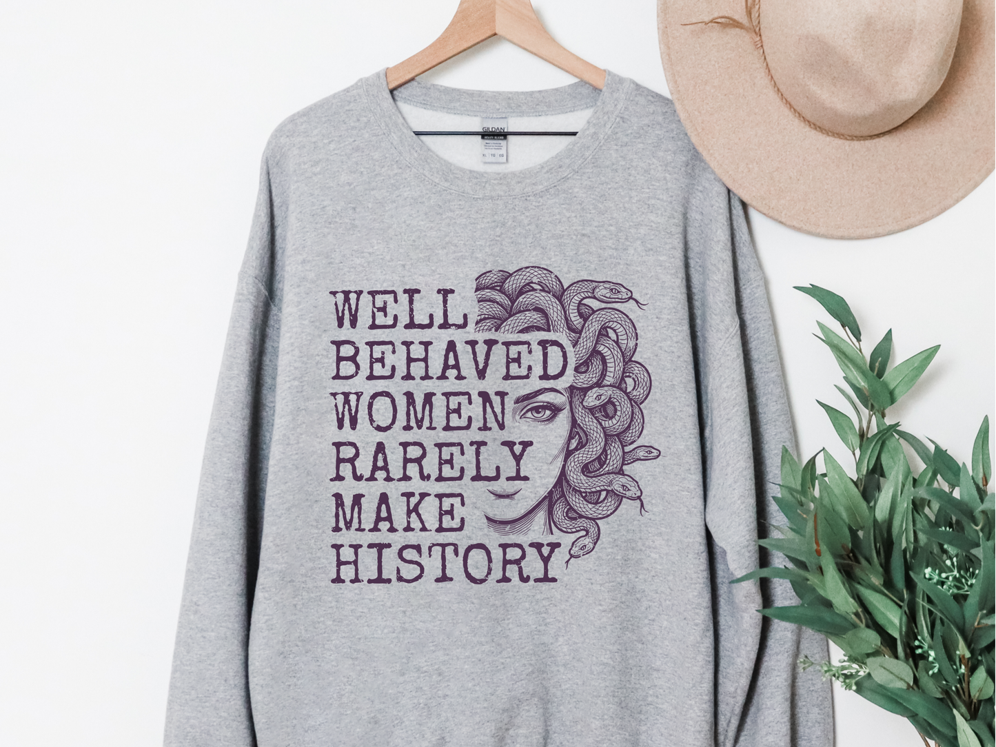 "Well Behaved Women Rarely Make History" Crewneck