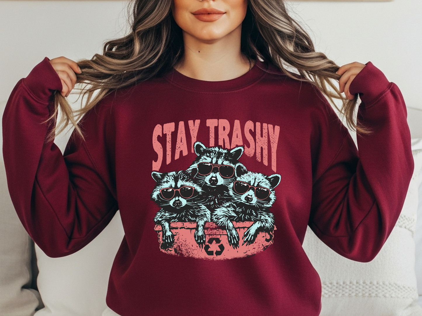 "Stay Trashy" Crewneck