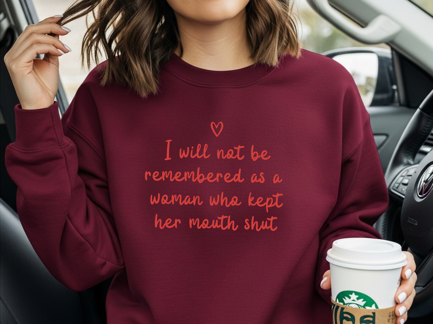 "I Will Not Be Remembered As A Woman Who Kept Her Mouth Shut" Crewneck
