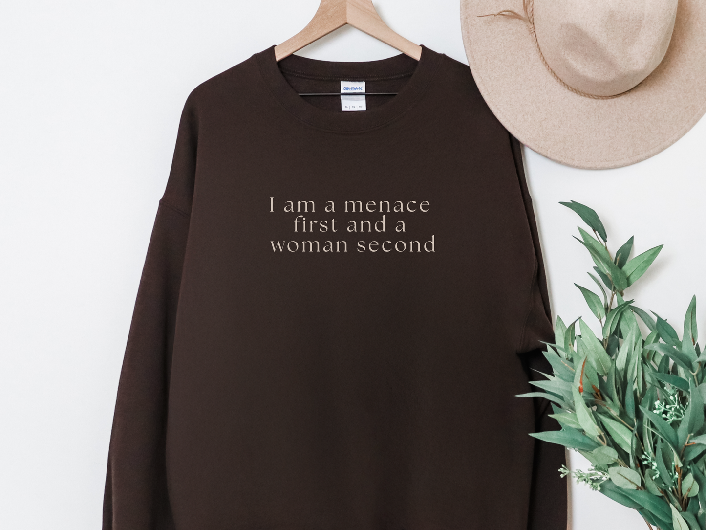 "Menace First, Woman Second" Crewneck