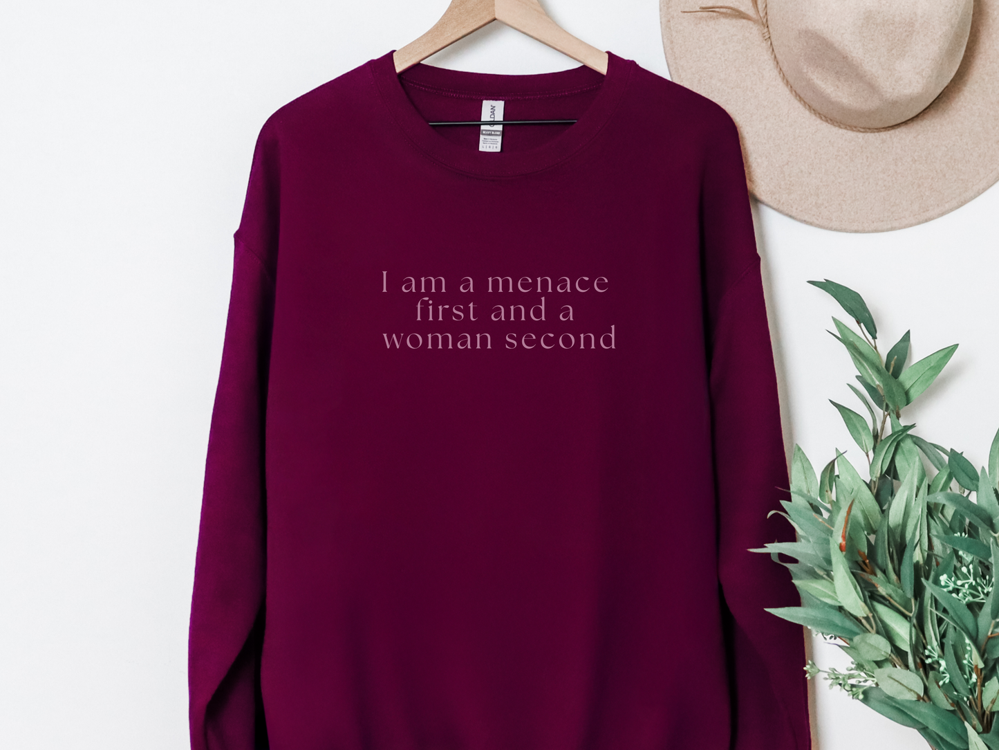 "Menace First, Woman Second" Crewneck