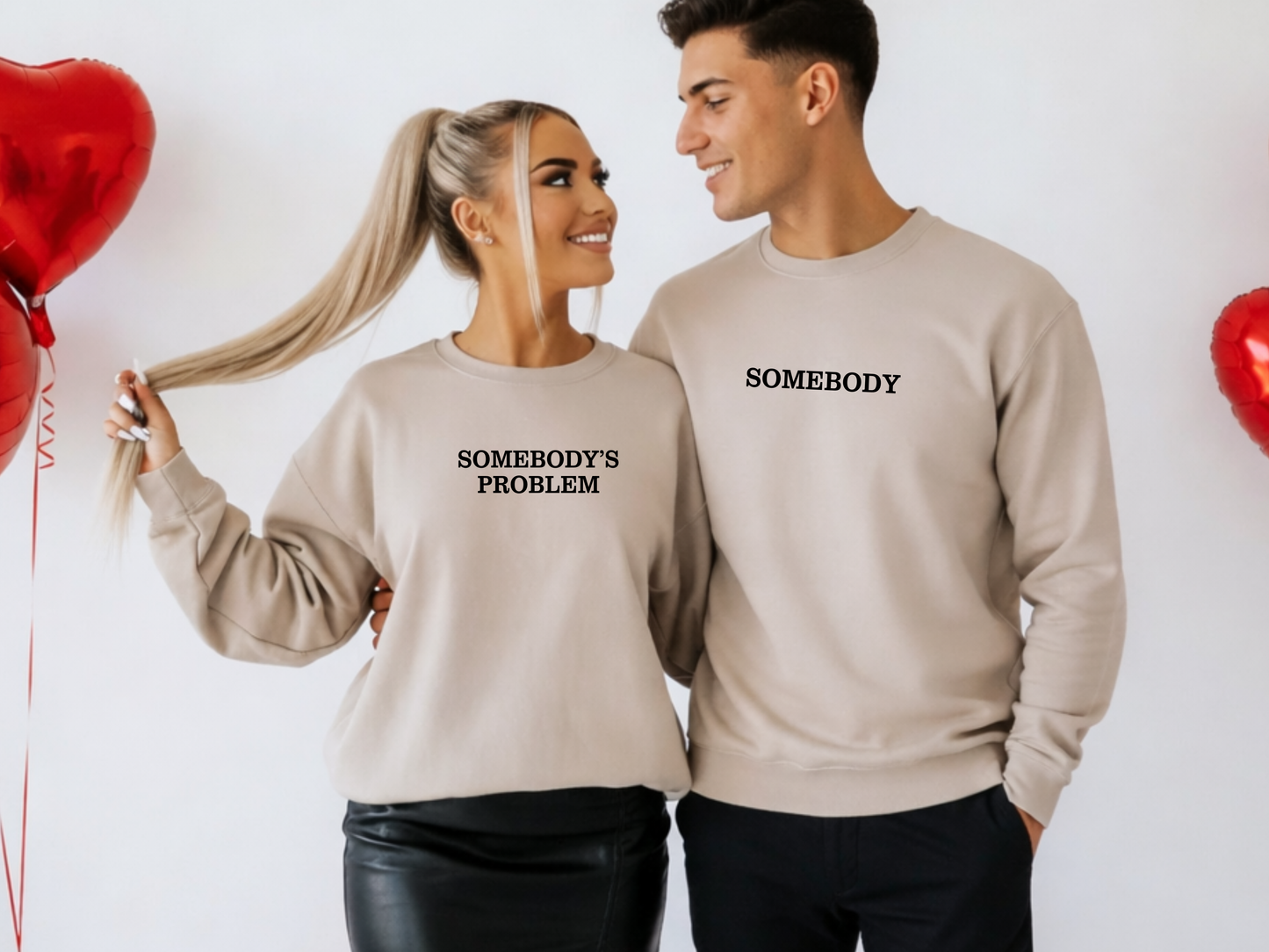 "Somebody's Problem / Somebody" Couple Crewnecks