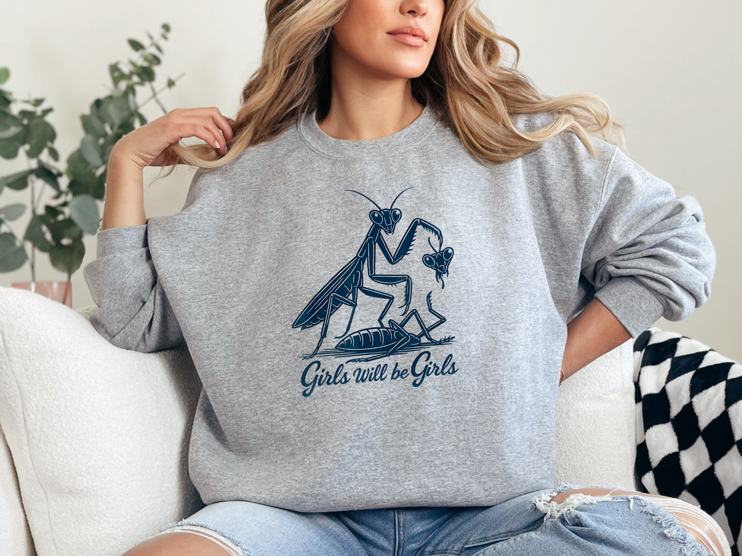 "Girls Will Be Girls: Praying Mantis Energy" Crewneck