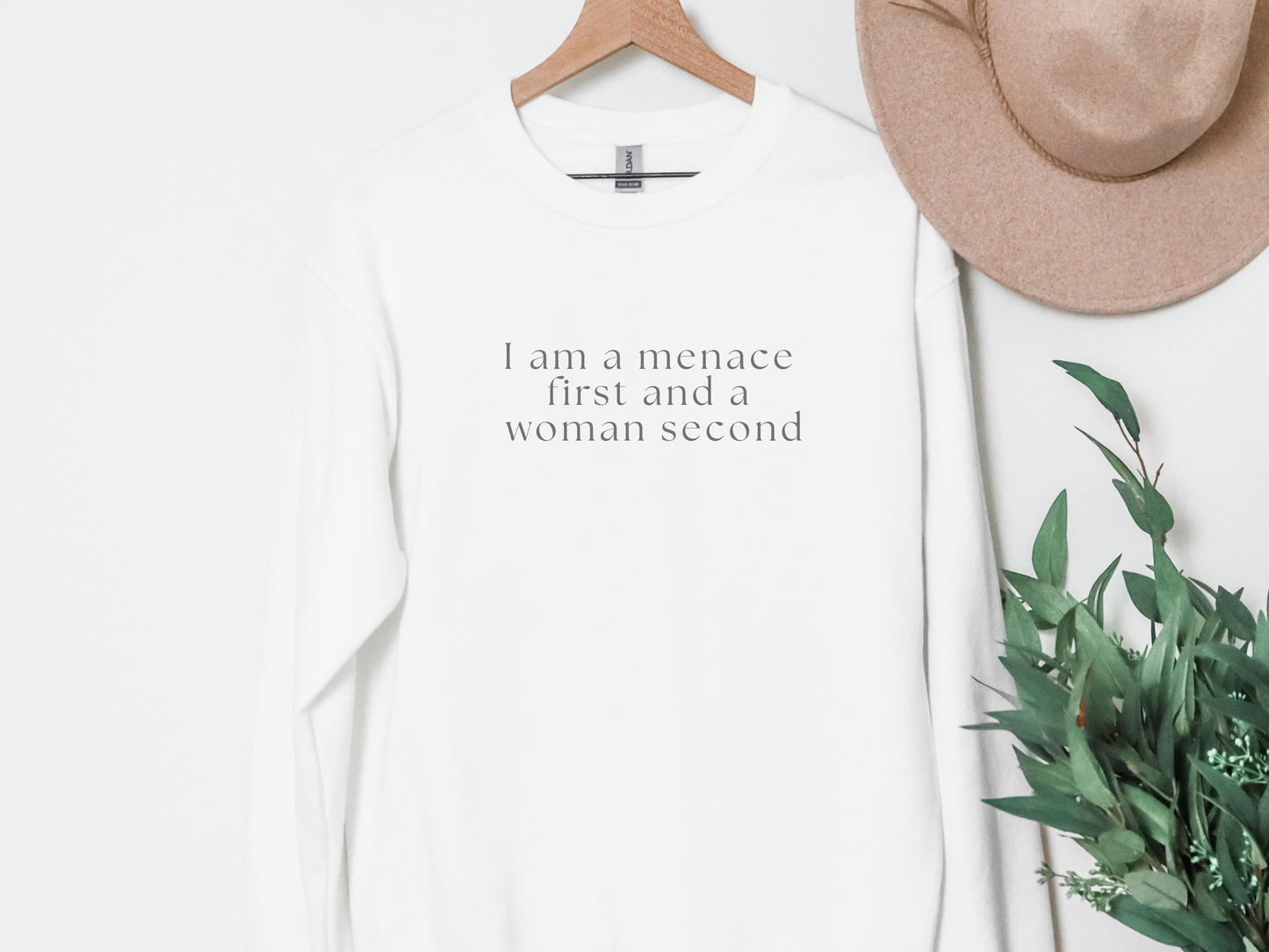 "Menace First, Woman Second" Crewneck