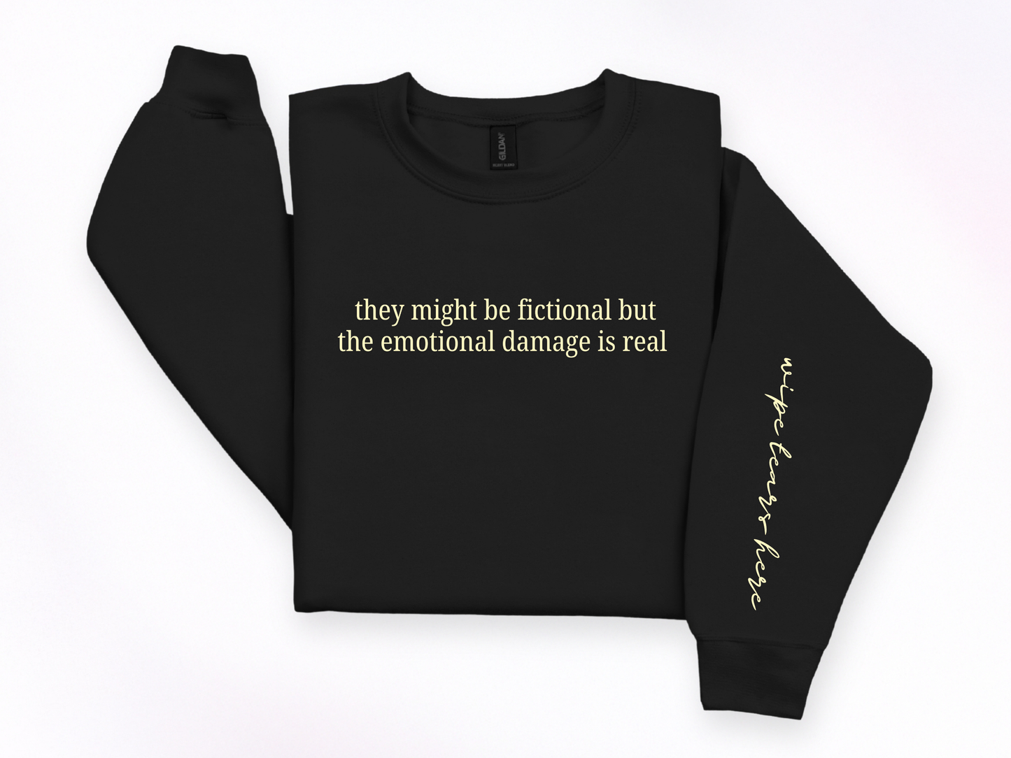 "Fictional But The Emotional Damage Is Real" Crewneck