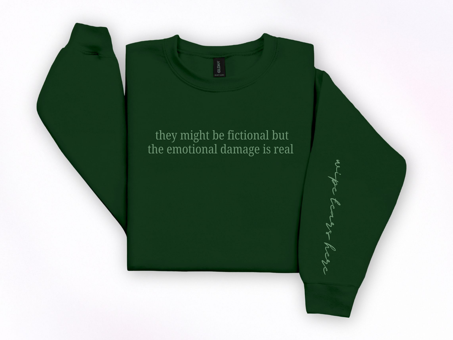 "Fictional But The Emotional Damage Is Real" Crewneck