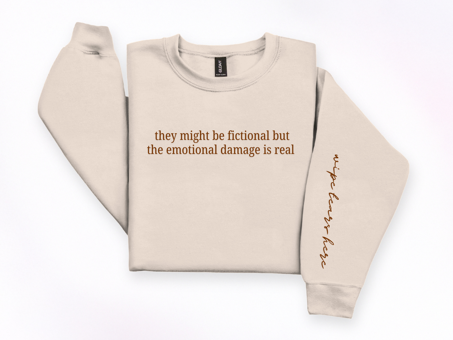 "Fictional But The Emotional Damage Is Real" Crewneck