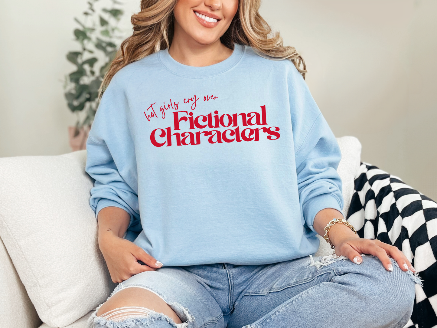 "Hot Girls Cry Over Fictional Characters" Crewneck