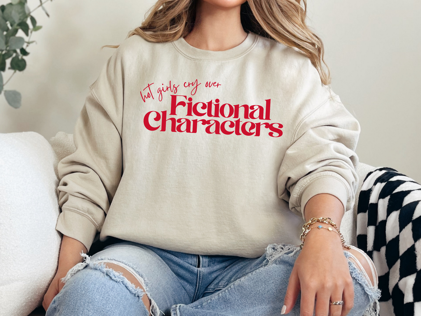 "Hot Girls Cry Over Fictional Characters" Crewneck