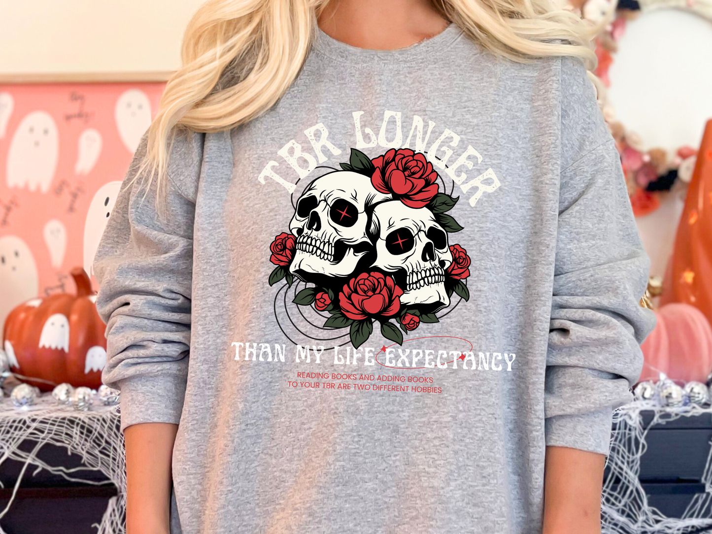 "TBR Longer Than My Life Expectancy" Crewneck