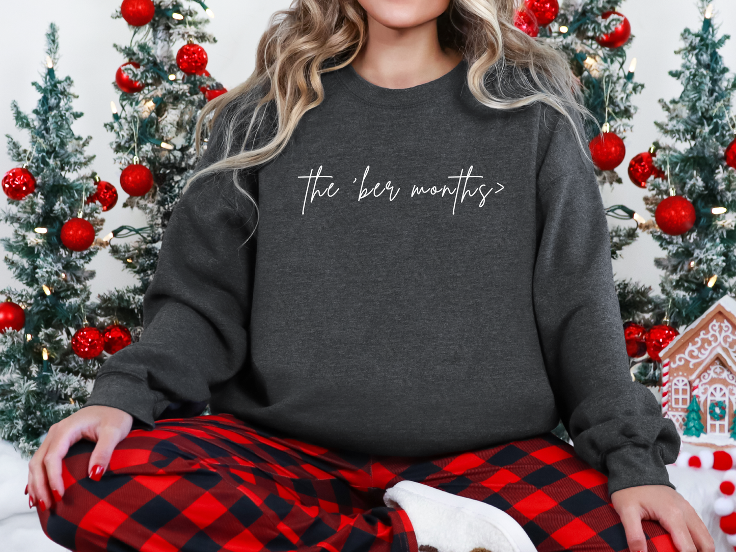 "The 'Ber Months" Crewneck
